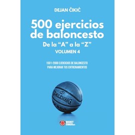 500 ejercicios de baloncesto de la “A” a la “Z”