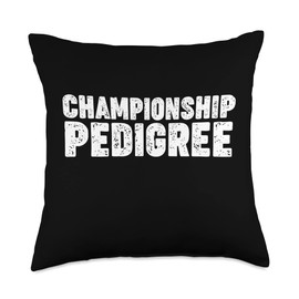 CHAMPIONSHIP PEDIGREE Throw Pillow