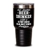 ODTGIFTS Funny Swing Dancer Tumbler Just Another Beer Drinker With