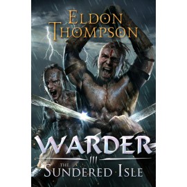The Sundered Isle (Warder, Book 3) by Eldon Thompson - Signed Hardcover - NEW