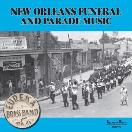 GHB Jazz Foundation Eureka Brass Band - New Orleans Parade & Funeral Music [New Vinyl LP]
