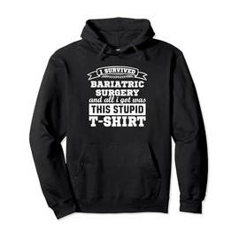 Bariatric Surgery Patients Rehab Recovery Get Well Soon Pullover Hoodie