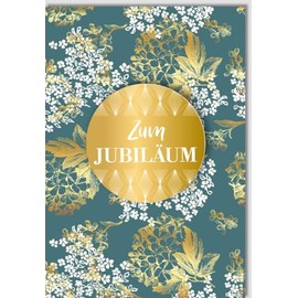 Elegant Anniversary Card with Gold Foil Embossing, Congratulations on Company Anniversary or Business Anniversary, Elegant Greeting Card with Flower Motif and Lettering "Zum Jubiläum" with Envelope