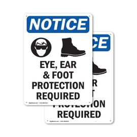 (2 Pack) Eye Ear & Foot Protection OSHA Notice Sign 7 Inch X 10 Inch Indoor/Outdoor Rust-Free Aluminum Metal Signs for Workplace, Workshop, and Construction Site, Made in the USA