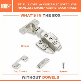 TOUCH Soft Close Cabinet Hinge, European style 1/2" inch Overlay for Frameless Cabinet - Screw-on, 5 Pairs (10 Pcs)