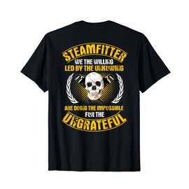 Steamfitter Gifts Design On Back Of Clothing T-Shirt