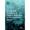 Design and Synthesis of Organic Molecules as Antineoplastic Agents