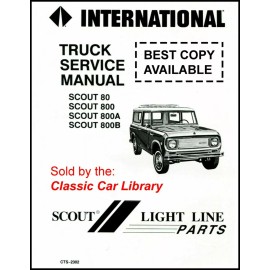 International SCOUT 800 80 SHOP MANUAL SERVICE REPAIR INTERNATIONAL CTS BOOK HAYNES CHILTON