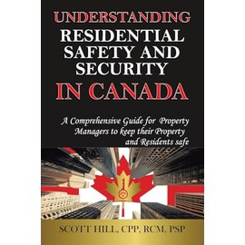 Understanding Residential Safety and Security in Canada: A Comprehensive Guide for Property Managers to keep their Property and Residents safe