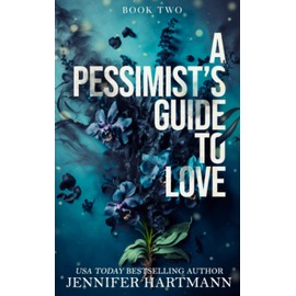 A Pessimist's Guide to Love