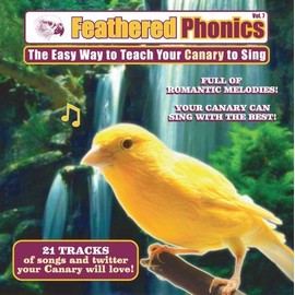 Feathered Phonics Volume 7: Teach Your Canary to Sing - Special Edition with FREE Perch!