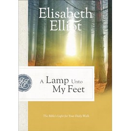 A Lamp Unto My Feet: The Bible's Light for Your Daily Walk
