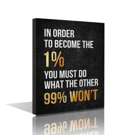 Istrion Inspirational Wall Art Framed Canvas 12 x 16 in (IN ORDER TO BECOME THE 1%) - Motivational Entrepreneur Positive Quotes Wall Arts Decor for Home Office Bathroom Bedroom Kitchen Classroom Gym