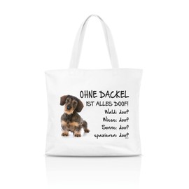 AdriLeo Shopping Bag Without Dachshund is Everything Doof! (Rauhaarteckel), White with photographic print