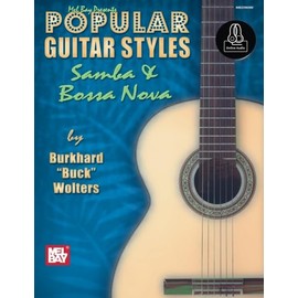 Popular Guitar Styles: Samba & Bossa Nova