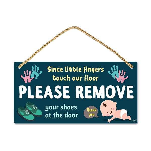 Fun-Plus Please Take Your Shoes Off - Remove Your Shoes Sign - 10″x5″ PVC Plastic Hanging Sign- Since Little Fingers Touch Our Floor
