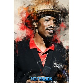Notebook : Andre 3000 Notebook 100 Pages Collage Lined Pages Thankgiving Notebook Journal Gift Idea For Students, Teens, Boy and Girl #166