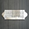 "Dad's Office" Door Sign Plaque