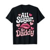 All Sugar No Daddy T-Shirt