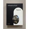 Infrastructure Space