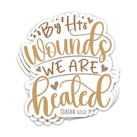 3PCs by His Wounds We are Healed Sticker, Scripture Bible Verse Isaiah 53:5 Stickers, Christian Faith Decals, God Jesus Waterproof Vinyl Religious Stickers for Laptop Water Bottle Journal 3 Inches
