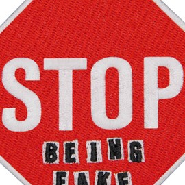 EmbTao Stop Being Fake Road Sign Patch Embroidered Biker Badge Applique Iron On Sew On Emblem