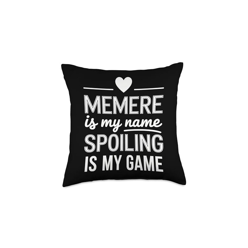 Memere My Name Spoiling My Funny Gift Throw Pillow