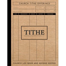Church Tithe Log Book and Record Keeper: Offerings Ledger. Note & Track Every Donation. Perfect for Any Service. Finance Journal
