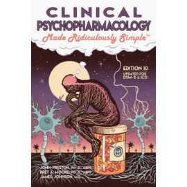 Clinical Psychopharmacology Made Ridiculously Simple