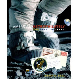 AMERICAN ASTRO PHILATELY - The first 50 Years  by David Ball