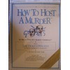 Duke's Descent How to Host a Murder