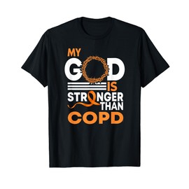 My God Is Stronger Than COPD Awareness Ribbon T-Shirt