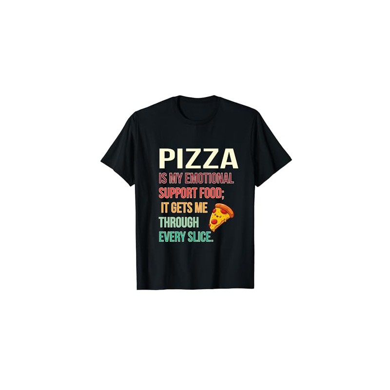 Funny Emotional Support Pizza T-Shirt