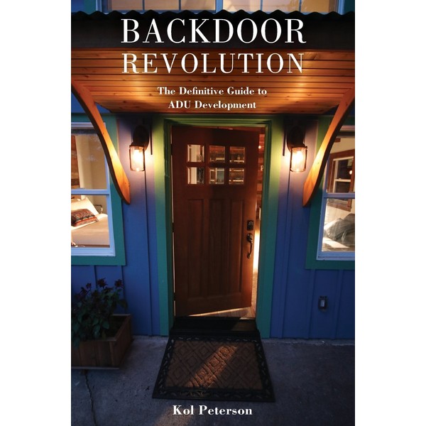 Backdoor Revolution: The Definitive Guide to ADU Development