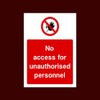 No access for unauthorised personnel Plastic Sign with double sided