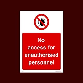 No access for unauthorised personnel Plastic Sign with double sided fixing tape (PAR27) - No Exit, Entry, Admittance, Parking, Climbing