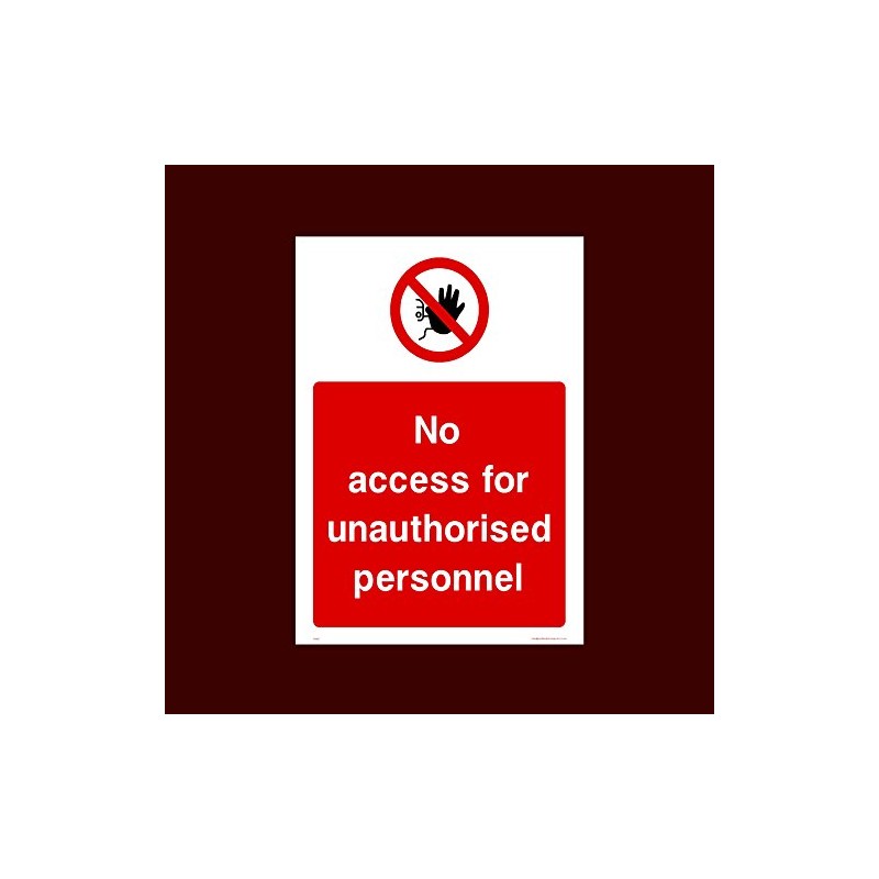No access for unauthorised personnel Plastic Sign with double sided
