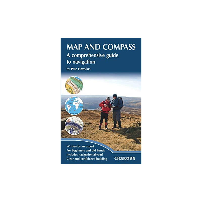 Map and Compass: A comprehensive guide to navigation (Cicerone Techniques