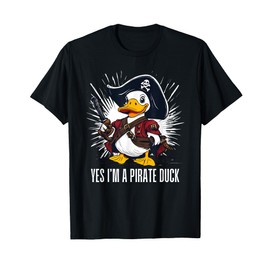 Pirate Duck Yes I Am Hat Sword Crossbones Fun Costume T-Shirt