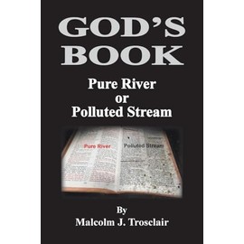 God's Book, Pure River or Polluted Stream