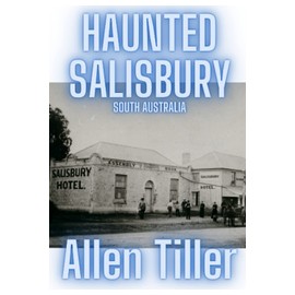 Haunted Salisbury: South Australia