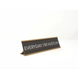aahs!! Engraving Everyday I'm Hustlin Novelty Nameplate Style Desk Sign (Brown)