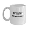 The Smartest Gift Tater Tot Connoisseur Potatoes Are My Fave