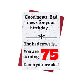Funny Offensive Rude Sarcasm 75th Birthday Cards For Women Or Men – Funny Offensive Birthday Cards 75 years old – Perfect Funny Offensive Rude Sarcasm Birthday Cards 75th Anniversary