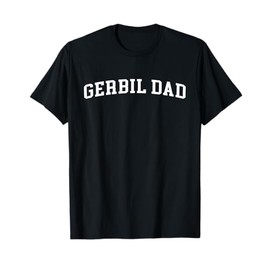 Gerbil Dad T-Shirt