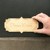 Sign - Please Knock - Raw Wood Door Sign 4x8