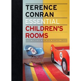 Essential Children's Rooms: The Back to Basics Guide to Home Design, Decoration & Furnishing: The Back to Basics Guide to Home Design, Decoration and Furnishing