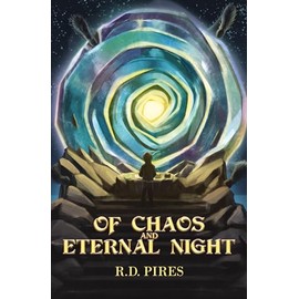 Of Chaos and Eternal Night