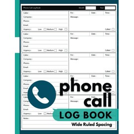 Phone Call Log Book Wide Ruled Spacing: Telephone Message Record Book for Office and Business
