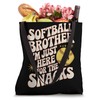 Softball Brother I'm Just Here For The Snacks Tote Bag